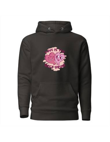 Sudadera con capucha Love is the best drug